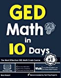 GED Math in 10 Days: The Most Effective GED Math Crash Course