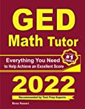 GED Math Tutor: Everything You Need to Help Achieve an Excellent Score