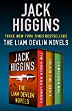 The Liam Devlin Novels: The Eagle Has Landed, Touch the Devil, and Confessional