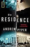 The Residence: A Novel