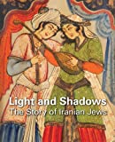 Light and Shadows: The Story of Iranian Jews