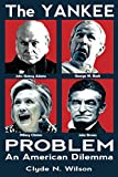 The Yankee Problem: An American Dilemma (The Wilson Files Book 1)