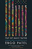 Out of Many Faiths: Religious Diversity and the American Promise (Our Compelling Interests, 4)