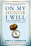 On My Honor, I Will: The Journey to Integrity-Driven Leadership