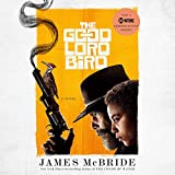 The Good Lord Bird: A Novel