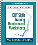 DBT Skills Training Handouts and Worksheets, Second Edition