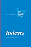 Indexes: A Chapter from The Chicago Manual of Style, Seventeenth Edition