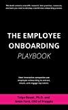 The Employee Onboarding Playbook: How innovative companies use employee onboarding to increase employee loyalty, productivity, and engagement.