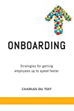 On-boarding: A practical guide to creating extraordinary new employee experiences