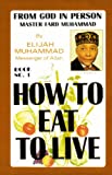 How To Eat To Live - Book 1