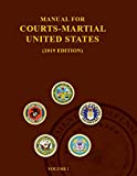 Manual for Courts-Martial 2019 EDITION: Volume 1 Parts I -V