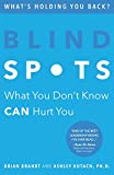 Blind Spots: What You Don't Know Can Hurt You