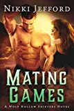 Mating Games (Wolf Hollow Shifters Book 2)