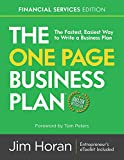 The One Page Business Plan Financial Services Edition: The Fastest, Easiest Way to Write a Business Plan!