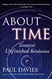 About Time: Einstein's Unfinished Revolution