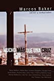 Mucho ms que una Cruz: Imgenes de la Salvacin para Diversos Contextos (Spanish Edition)