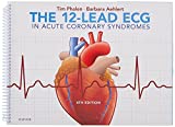 The 12-Lead ECG in Acute Coronary Syndromes