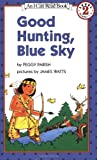 Good Hunting, Blue Sky (I Can Read Level 2)