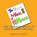 The Disagreement of Mitosis and Meiosis