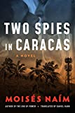 Two Spies in Caracas: A Novel