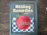 Bottom Line's Healing Remedies: Over 1,000 Astounding Ways to Heal Arthritis, Asthma, High Blood Pressure, Varicose Veins, Warts and More!