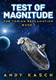 Test of Magnitude (The Torian Reclamation Book 1)