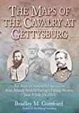 The Maps of the Cavalry at Gettysburg: An Atlas of Mounted Operations from Brandy Station through Falling Waters, June 9July 14, 1863 (Savas Beatie Military Atlas Series)