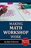 Making Math Workshop Work: Getting Math Workshop Started in the Middle School Grades