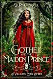 Gothel and the Maiden Prince (A Villain's Ever After)