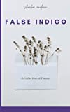 False Indigo: A Collection of Poems