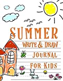 Summer Write and Draw Journal for Kids: Drawing Journal and Summer Notebook for Children