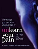 Unlearn Your Pain: The First Five Chapters