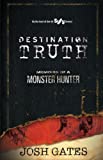 Destination Truth: Memoirs of a Monster Hunter (2)