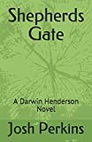 Shepherds Gate: A Darwin Henderson Novel