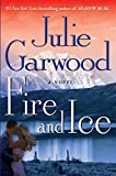 Fire and Ice: A Novel (Buchanan / Renard / MacKenna Book 7)