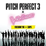 Freedom! '90 x Cups (From "Pitch Perfect 3" Soundtrack)