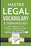 Master Legal Vocabulary & Terminology- Legal Vocabulary In Use: Contracts, Prepositions, Phrasal Verbs + 425 Expert Legal Documents & Templates in ... Legal Writing, Vocabulary & Terminology)