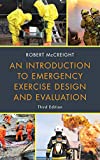 An Introduction to Emergency Exercise Design and Evaluation