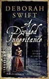 A Divided Inheritance : Epic historical fiction