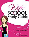 Wife School Study Guide (Genie Series)