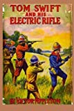 10 Tom Swift and his Electric Rifle