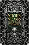 Witches, Wizards, Seers & Healers Myths & Tales: Epic Tales (Gothic Fantasy)