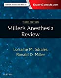 Miller's Anesthesia Review: Expert Consult  Online and Print