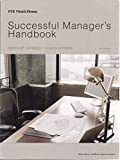 Successful Manager's Handbook: Develop Yourself - Coach Others