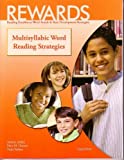 Rewards Reading Excellence: Word Attack & Rate Development Strategies Multisyllabic Words Reading Strategies