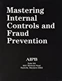 Mastering Internal Controls and Fraud Prevention