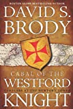 Cabal of The Westford Knight: Templars at the Newport Tower (Templars in America Series)