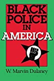 Black Police in America (Blacks in the Diaspora)