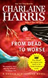 From Dead to Worse (Sookie Stackhouse Book 8)