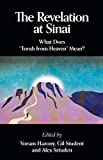 The Revelation at Sinai: What Does Torah from Heaven Mean?